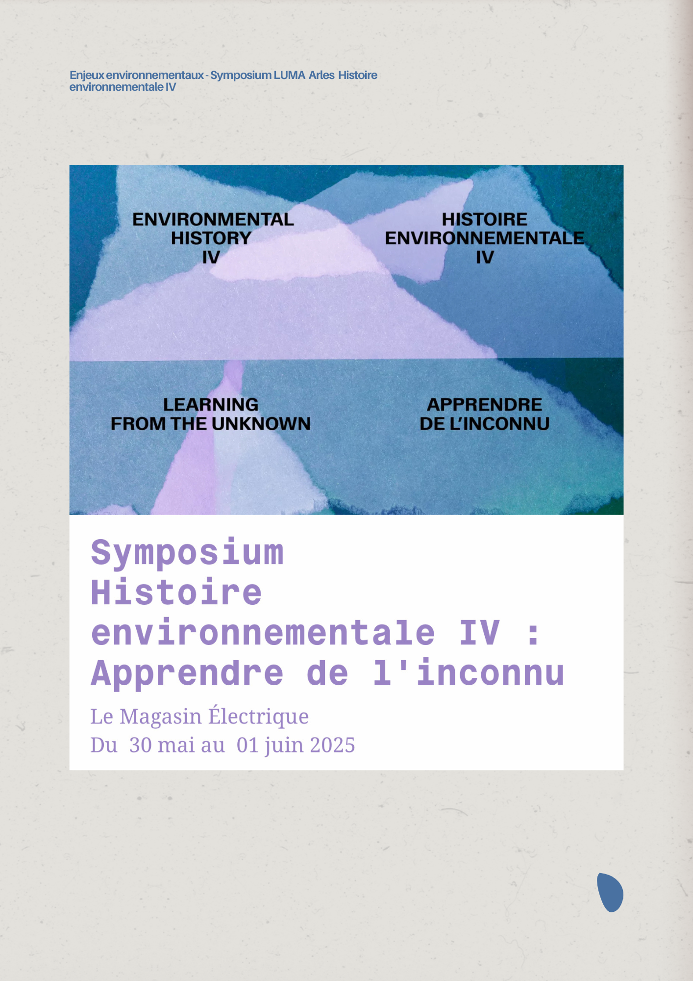 Symposium Histoire Environnementale IV apprendre de l’inconnu du 30/05 au 01/06