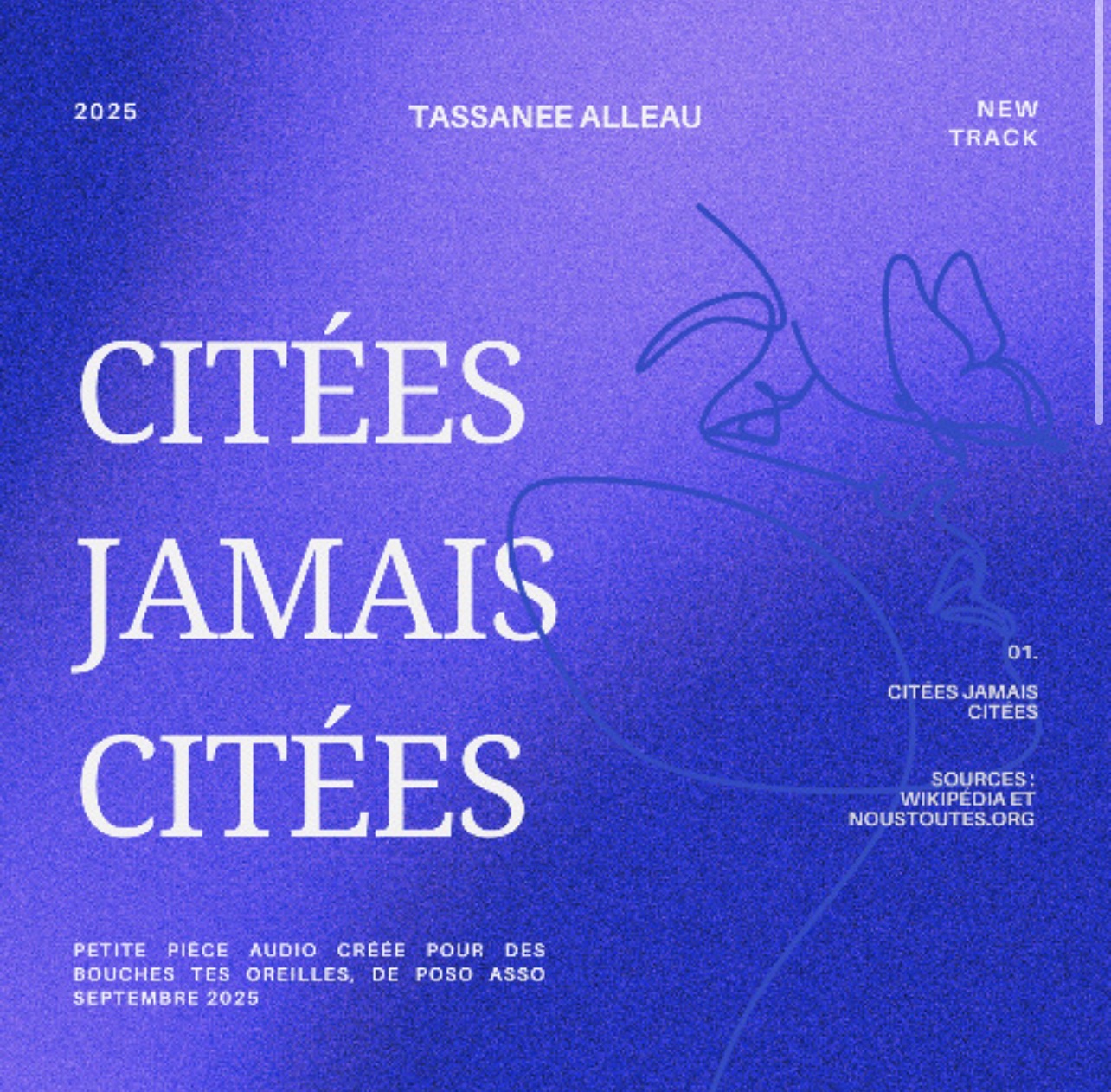 citées jamais citées – création sonore (2025)